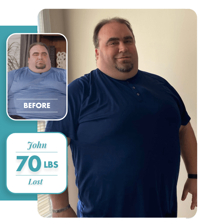 I was told that if I didn’t lose weight, I would be dead in five years. During the first 30 days of the program, I lost 47.8 pounds and went down from a size 56 to 48. My doctor told me that I don't have to take any meds right now... A completely life-changing experience.