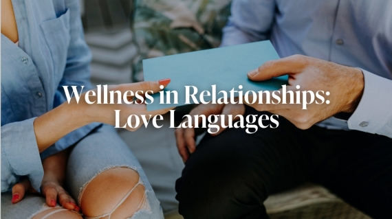 wellness in relationships - love languages